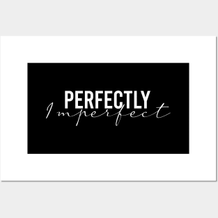 Perfectly Imperfect Posters and Art